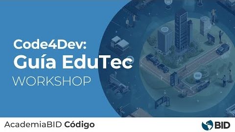 Code4Dev: Aprende a implementar la herramienta de código abierto Guía EduTec
